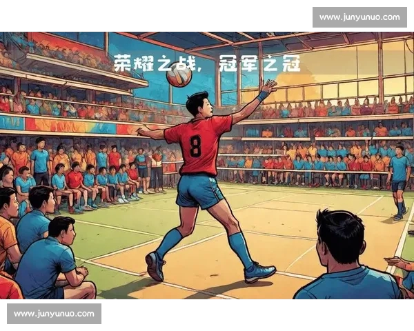 激烈对决瞬间爆发排球赛场精彩拼搏故事 激烈对决瞬间爆发排球赛场精彩拼搏故事